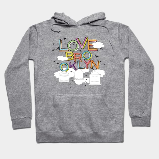 Love Brooklyn Hoodie by pepart